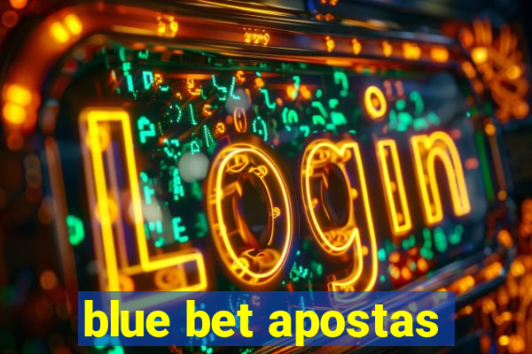 blue bet apostas